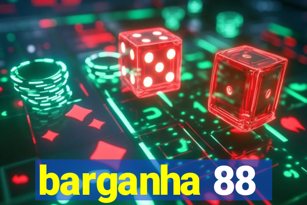 barganha 88